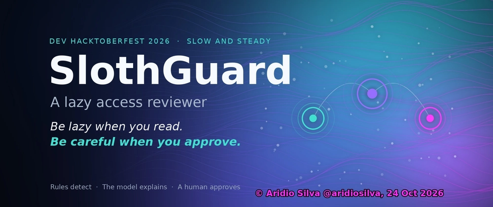 SlothGuard — a lazy access reviewer